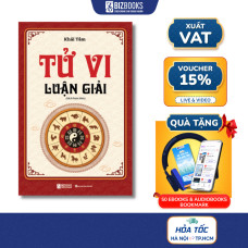 Sách Tử Vi Luận Giải Thấu Hiểu Đời Người – Hiểu Mình Để Sống Vững Vàng | Khai Mở Vận Mệnh – Giải Mã